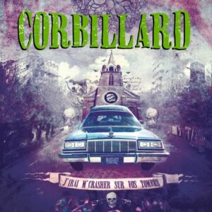 Corbillard - J'irai m'crasher sur vos tombes - CD