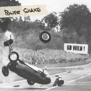 Power Shake - Go Wild ! - CD